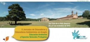 "II Jornadas de Educadoras y Educadores Ambientales de Aragón. Educación Ambiental y Espacios Naturales Protegidos"