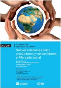 V Jornada de Economía Solidaria en la Universidad de La Rioja: "Otros mercados son posibles: Introducción al Mercado Social"