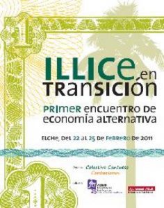 "Illice en Transición" Primer encuentro de economía alternativa (Elche)
