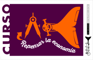 Curso Online Repensar la Economía: cuando las crisis duran, las ortodoxias se agotan