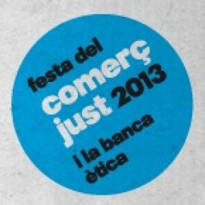 Festa del Comerç Just i la Banca Ètica (Catalunya)