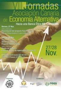 VIII Jornadas de la Asociación Canaria de Economía Alternativa. "Hacía una banca ética en Canarías"