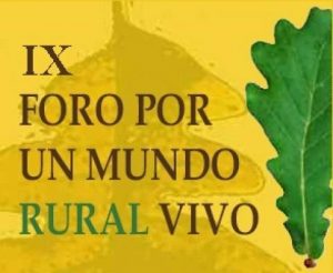 IX Foro por un Mundo Rural Vivo (Lugo)