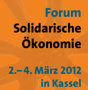 Das bundesweite "Forum Solidarische Ökonomie - Kultur der Kooperation" (Kassel)