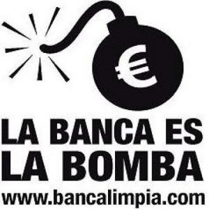 La banca es la bomba! (Madrid)