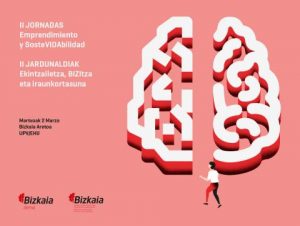 II Jornadas de emprendimiento y SosteVIDAbilidad (Bilbao)
