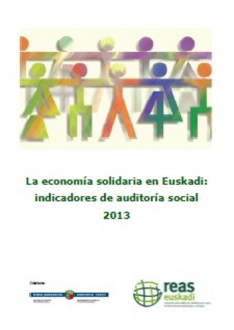 La Economía Solidaria en Euskadi: indicadores de Auditoría Social 2013