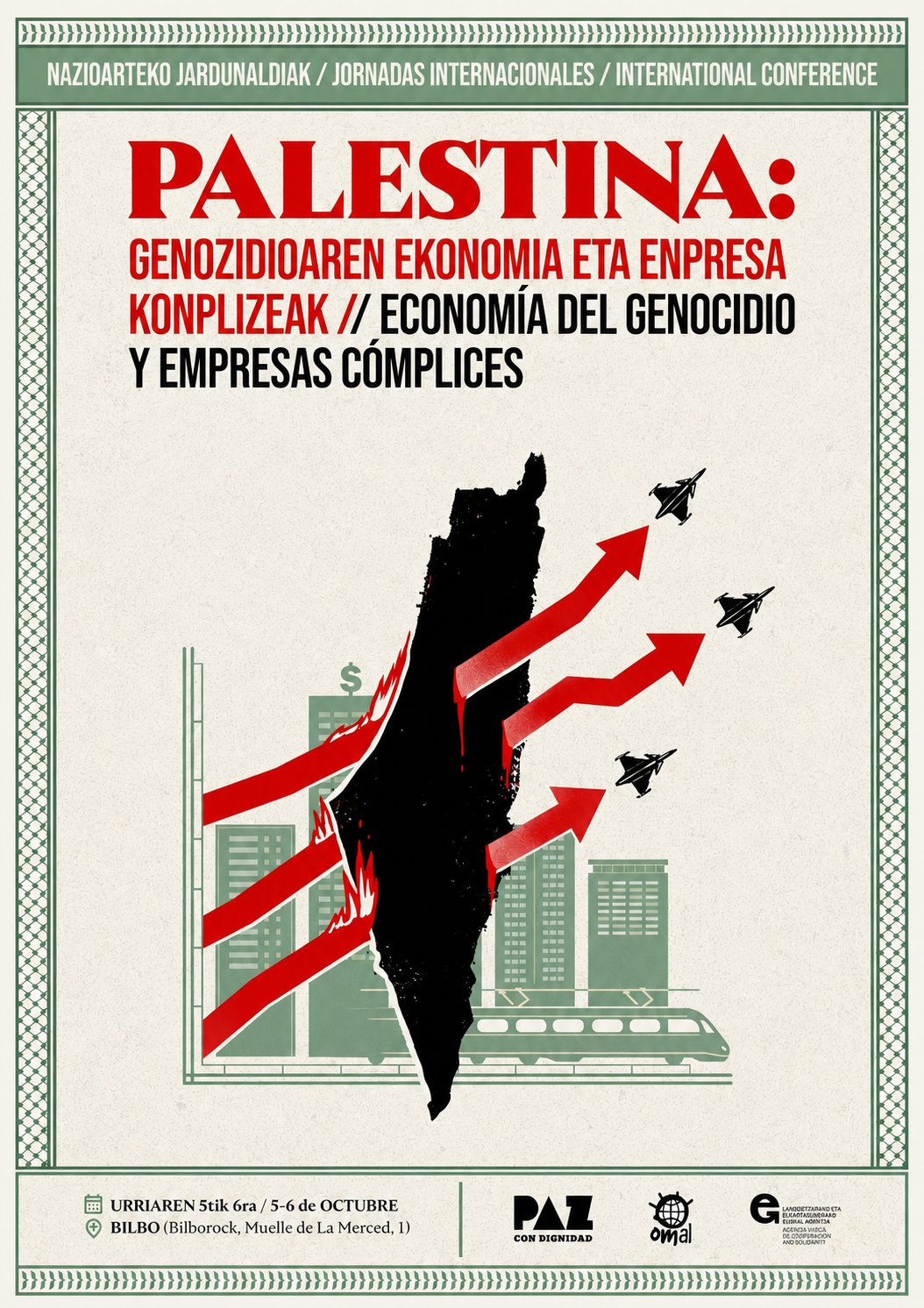Cartel de las Jornadas Internacionales «Palestina: economía del genocidio y empresas cómplices», 5 y 6 de octubre en Bilbao (Bilborock, Muelle de La Merced, 1)