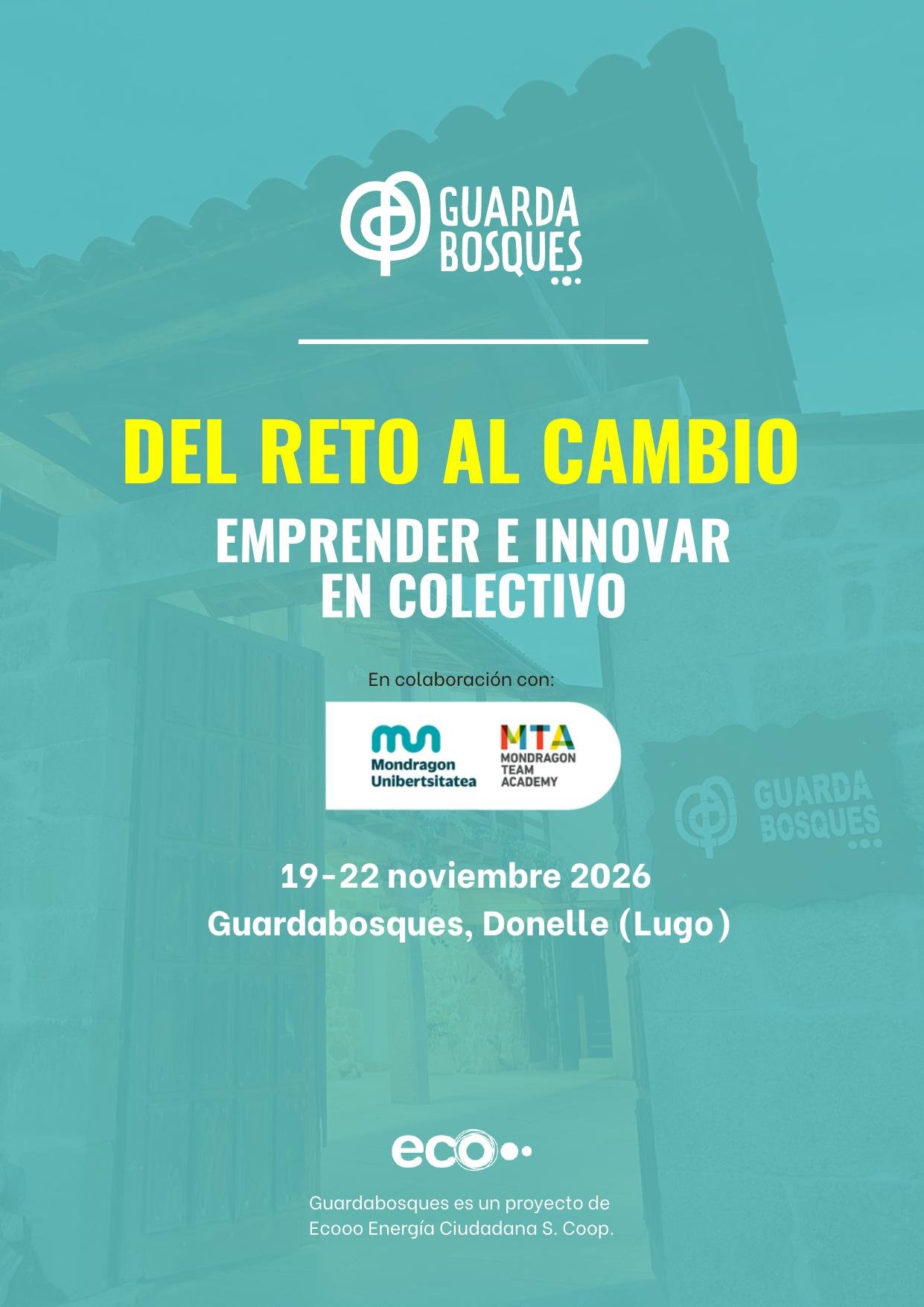Portada del dossier del curso «Del reto al cambio: emprender e innovar en colectivo», 19-22 de noviembre de 2026, Guardabosques, Donelle (Lugo)