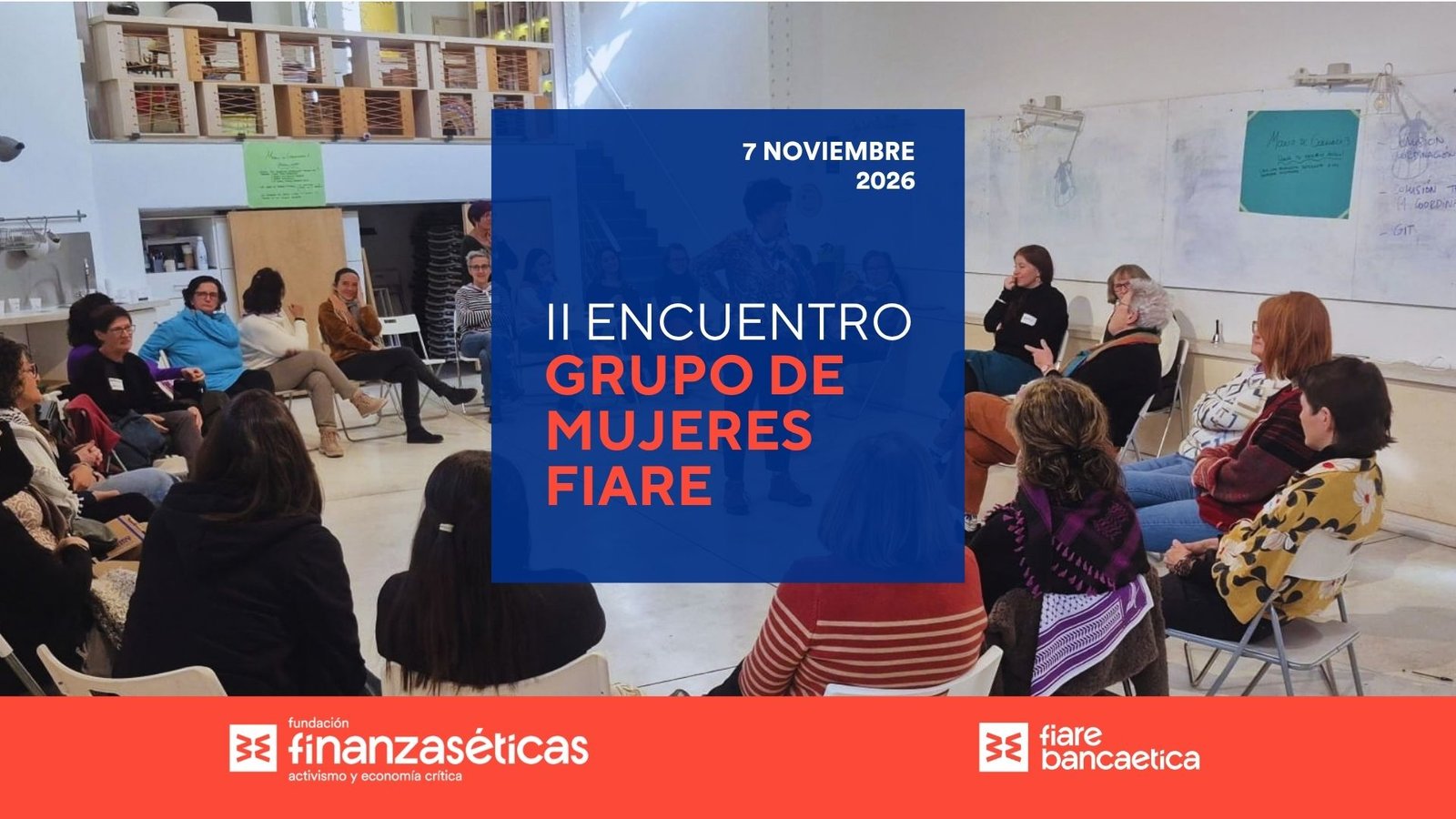 II Encuentro Grupo de Mujeres Fiare, 7 de noviembre de 2026. Fundación Finanzas Éticas y Fiare Banca Etica
